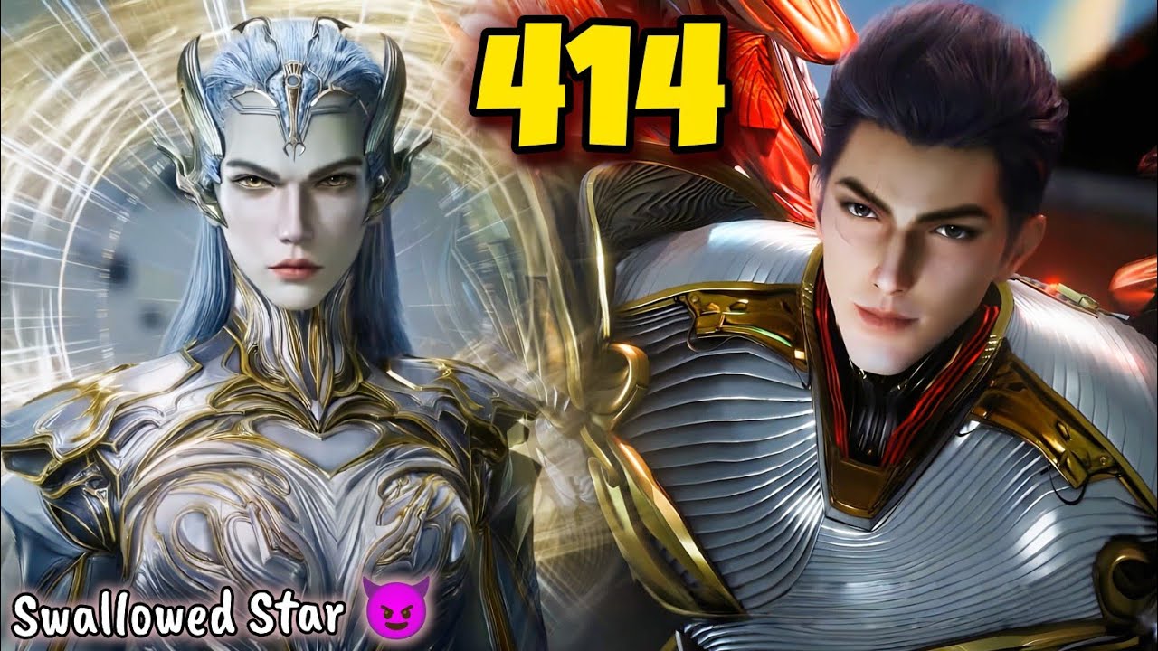 Swallowed Star Anime Part 414 Breakdown in Hindi | @ExplainerAnya