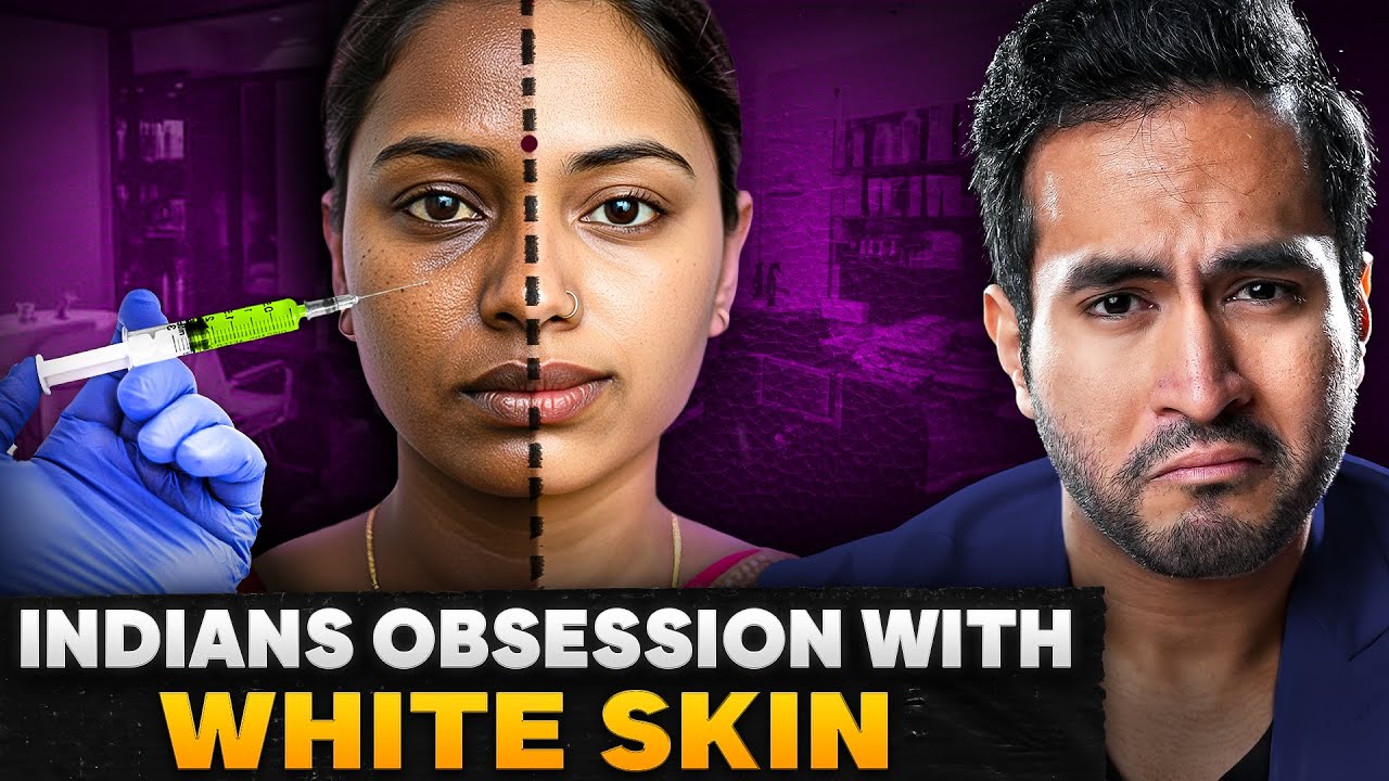 Why are Indians Obsessed with White Skin?