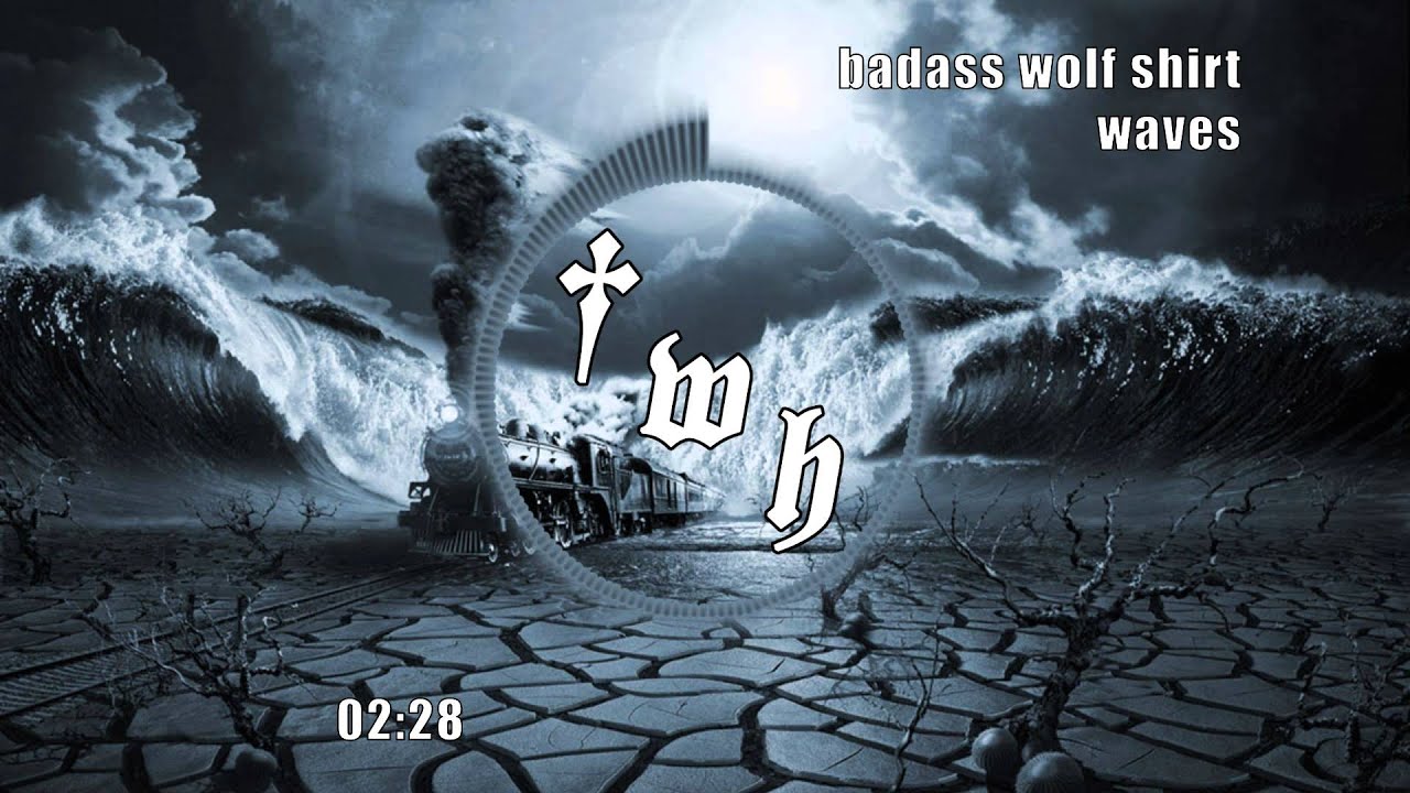 badass wolf shirt - waves
