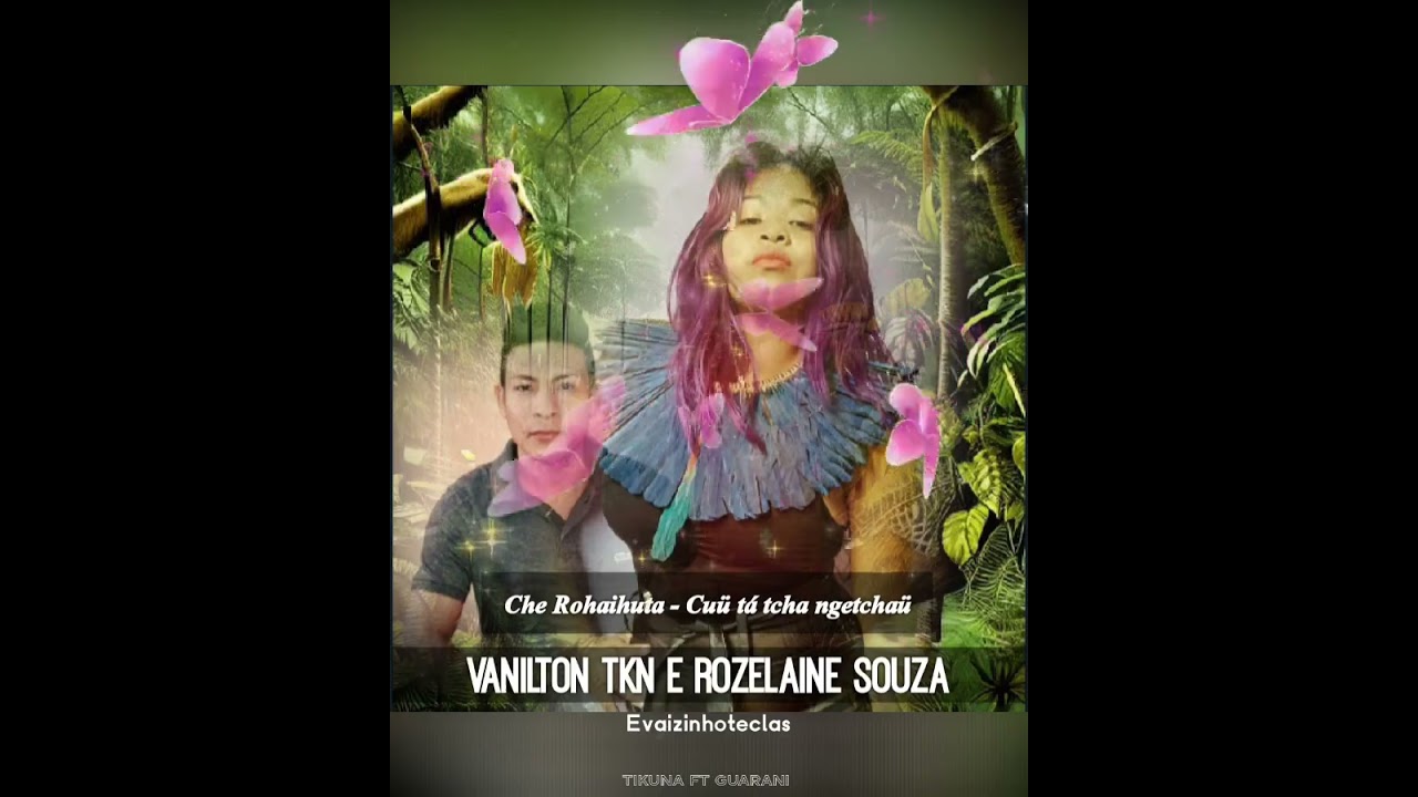 Che Rohaihuta- Cuü tá tcha ngetchaü - Rozelaine Souza