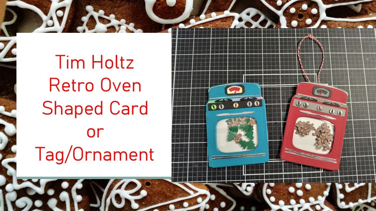 Christmas Tim Holtz Retro Oven Shaped Card and Tag/Ornament  plus make your own embellishments!