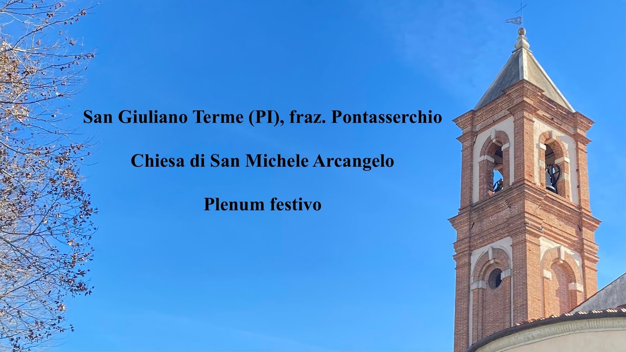Campane della Parrocchia di San Michele Arcangelo in Pontasserchio di San Giuliano Terme (PI), v.476