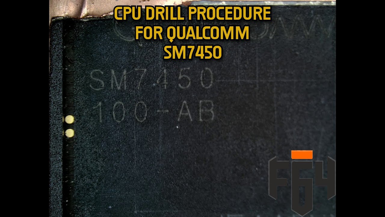 CPU DRILL PROCEDURE FOR QUALCOMM SM7450 #f64 @thefonefix