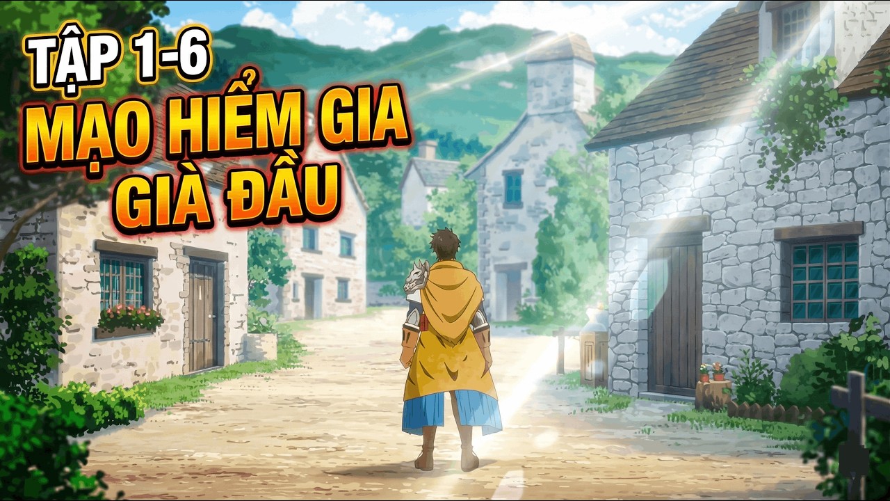 Ông Chú Mạo Hiểm Giả Độc Thân | TẬP 1-6 | Chuột Gầy REVIEW