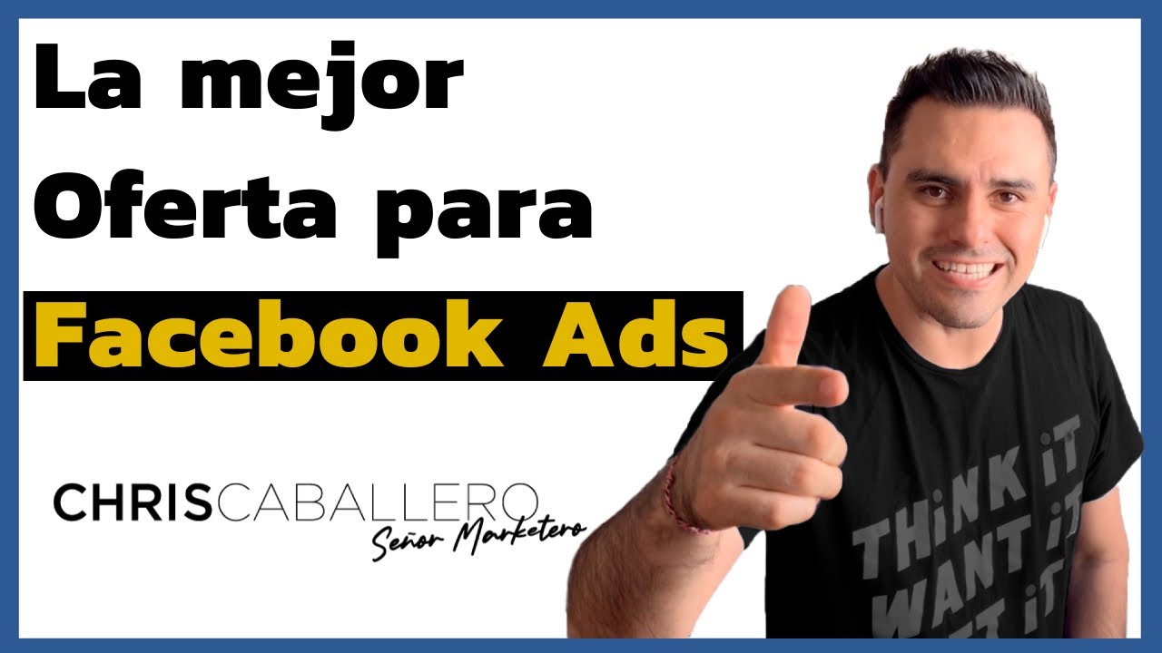Realiza una oferta irresistible para tus anuncios de Facebook Ads  💥🔵💻