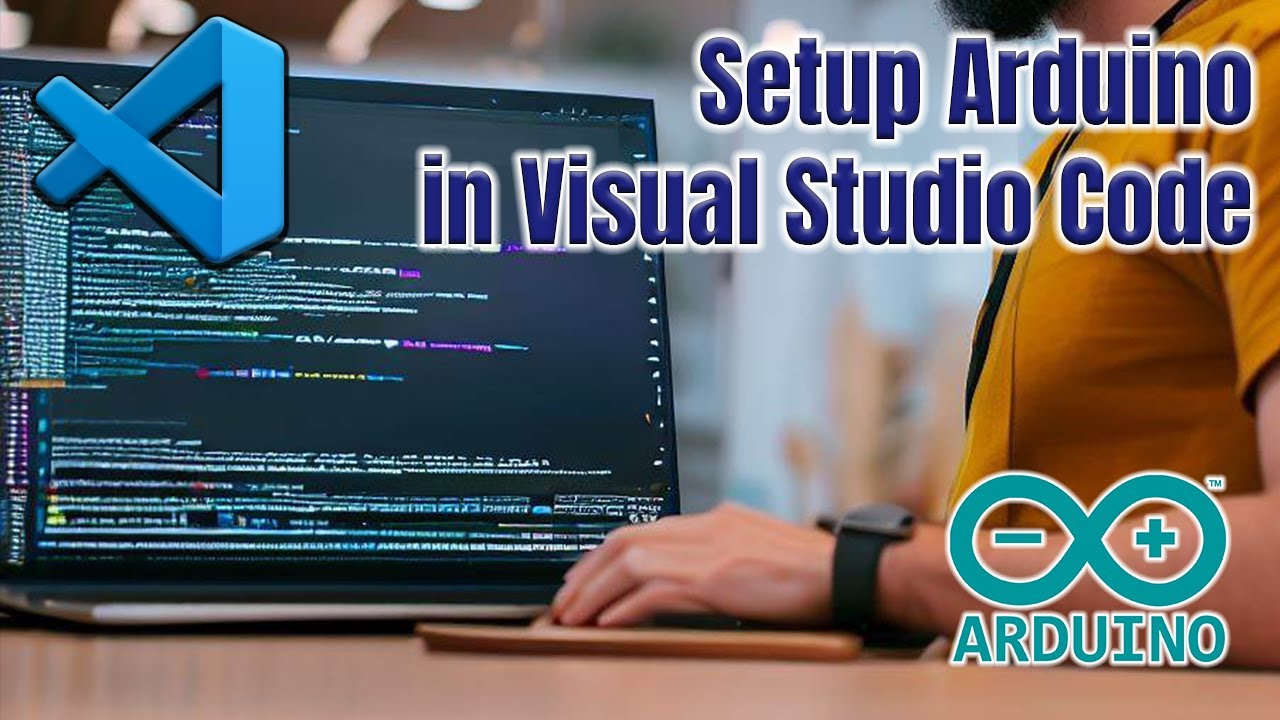 Setting Up Arduino Environment in VSCode