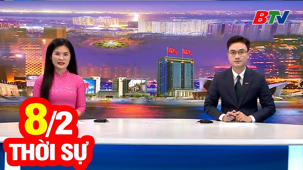 Bản Tin Thời Sự Tối 8/2 | Cập Nhật Tin Tức Mới Nhất Trong Ngày | BTV
