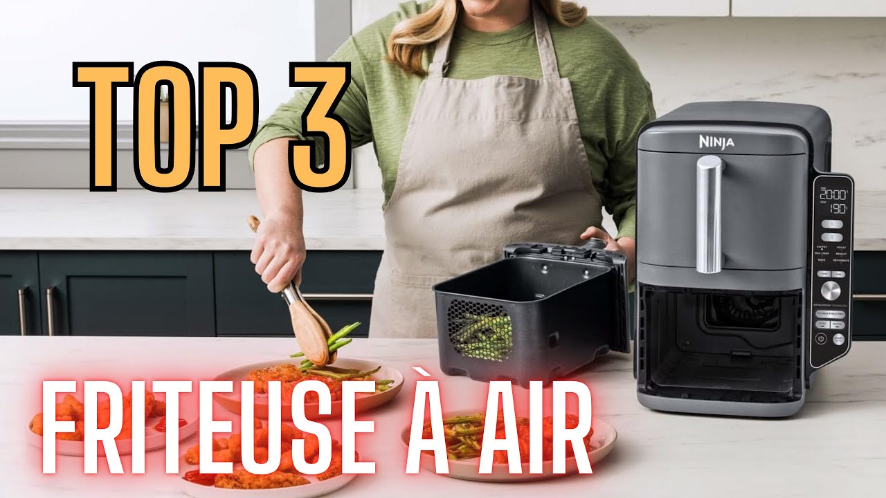 Top 3: Meilleures friteuses à air 2025 