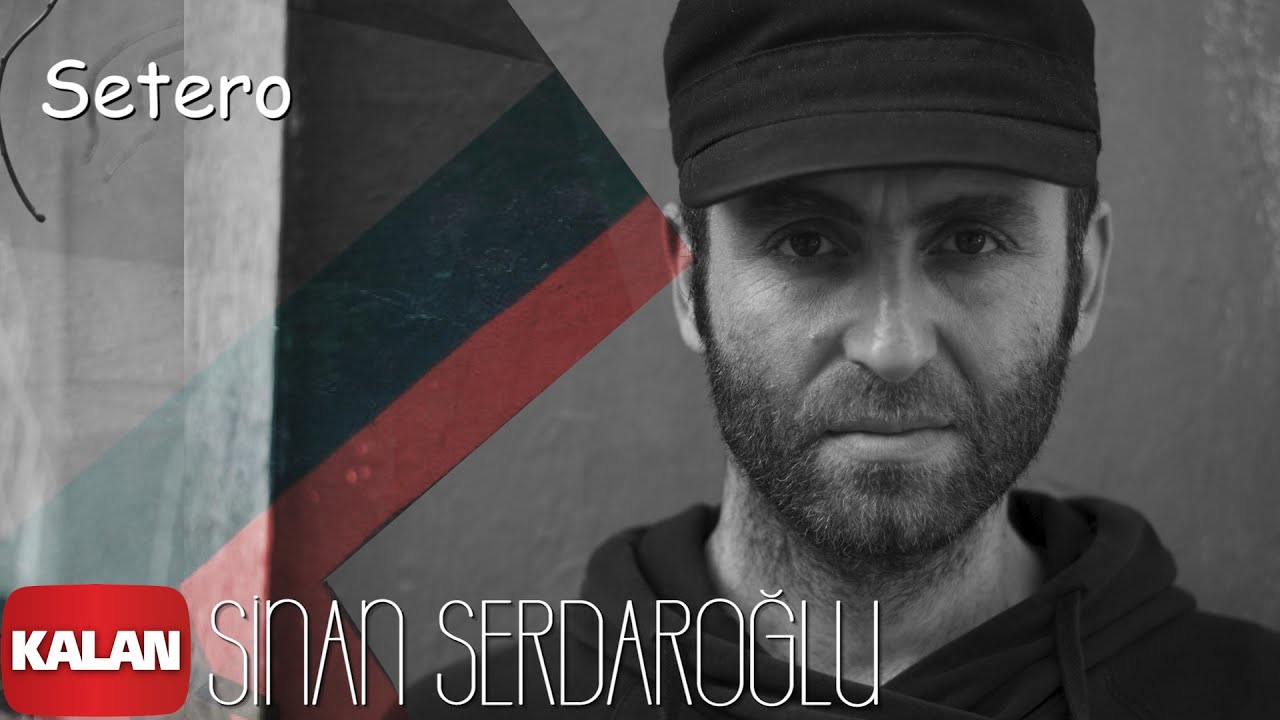 Sinan Serdaroğlu - Setero [ Vengda © 2020 Kalan Müzik ]