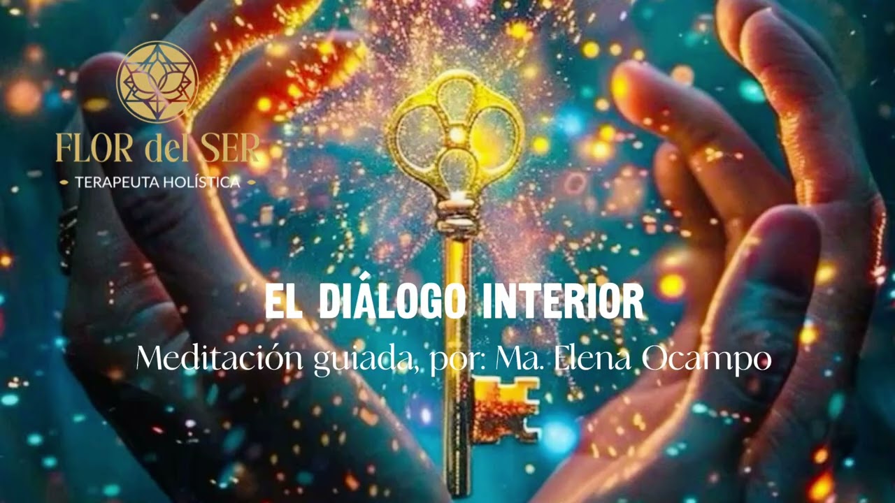 Meditación guiada, “Diálogo Interior” 