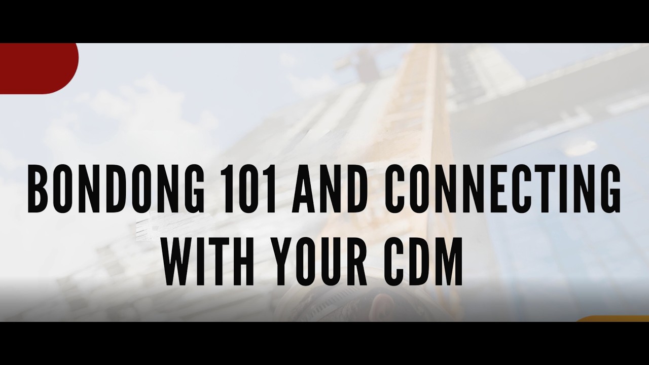 Bonding 101 and Connecting With Your CDM