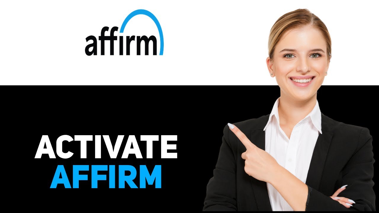 How To Activate Your Affirm Card 2025