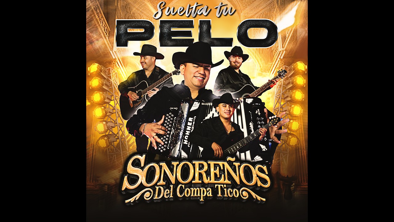 Suelta Tu Pelo - @Sonoreñosdelcompatico​  Año Nuevo 2026