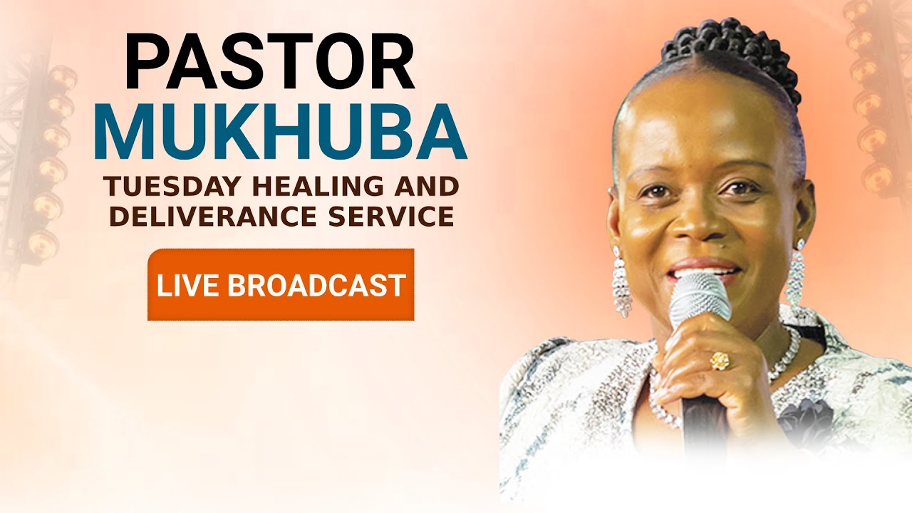 TUESDAY HEALING AND DELIVERANCE SERVICE WITH PASTOR MUKHUBA | 09 SEPTEMBER 2025