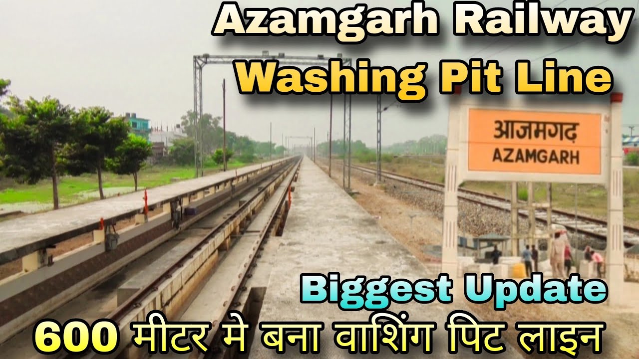 Azamgarh Railway Station | Azamgarh Railway Washing Pit Line | ट्रेनों की धुलाई जहा होती है 😱😱😱