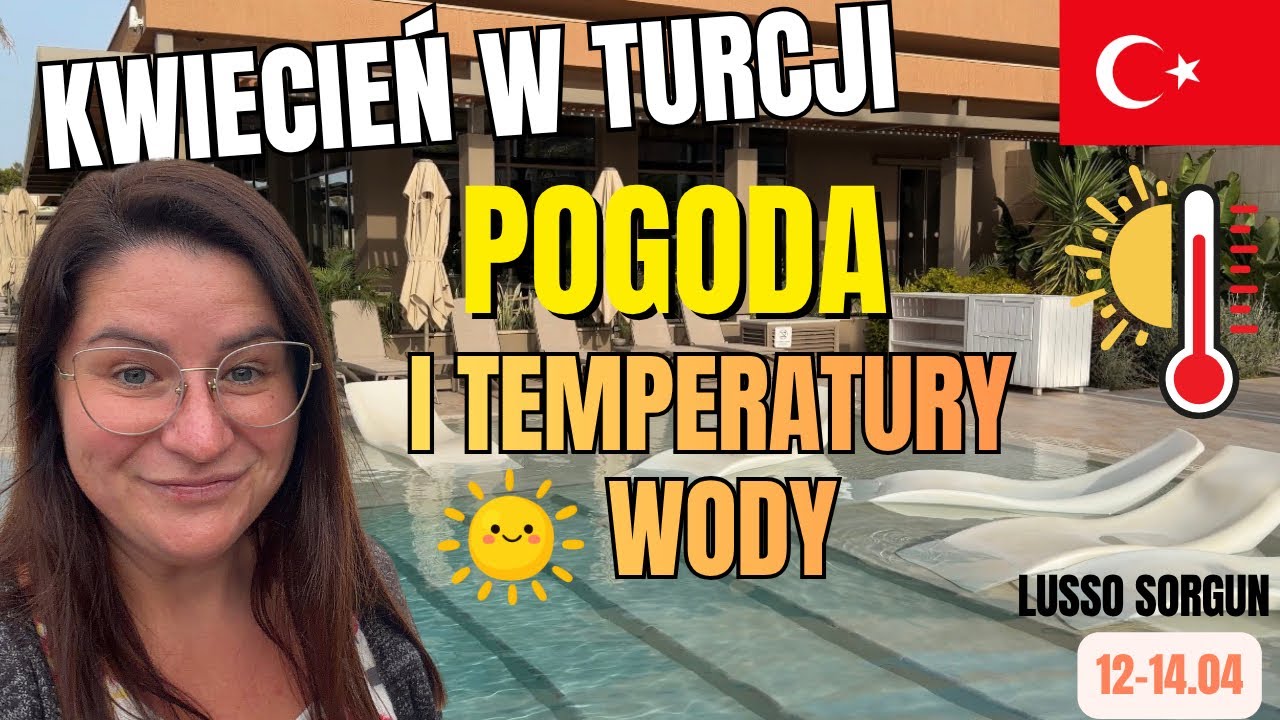 🇹🇷RIWIERA TURECKA w KWIETNIU. Czy jest już gorąco? Realna pogoda. Ile stopni ma woda? 13-15.04