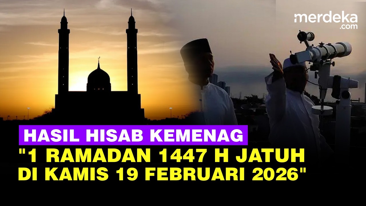 Kemenag: Hasil Hisab 1 Ramadan 1447 Hijriah Jatuh Pada Kamis, 19 Februari 2026