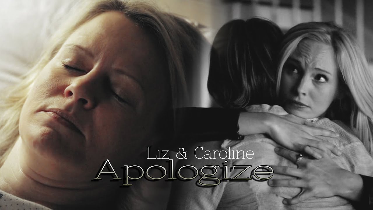 Liz & Сaroline || Apologize [6x14]
