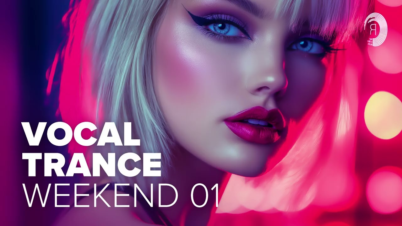VOCAL TRANCE WEEKEND 01 [FULL ALBUM]