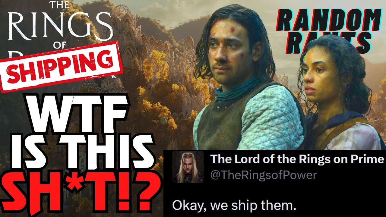 GOOFY SH*T! Amazon's Rings Of Power Is PURE FANFICTION! Instead Of Tolkien, We Get SHIPPING!