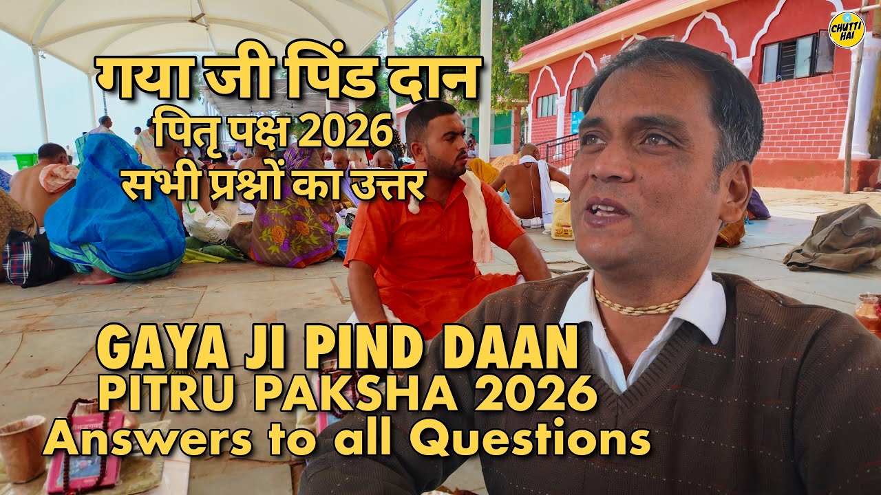Gaya Ji Pind Daan 2026: Pitru Paksha Shradh Dates, Rules, and How to Contact a Pandit