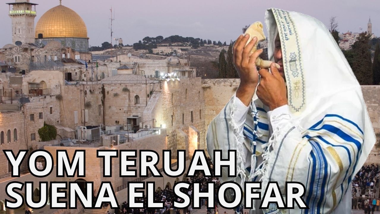 SUENA el SHOFAR en YOM TERUAH: Sonidos de SHOFAR para ORAR en la FIESTA/MOED de LEVÍTICO 23