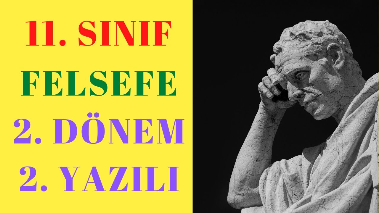 11. Sınıf Felsefe 2. Dönem 2.Yazılı
