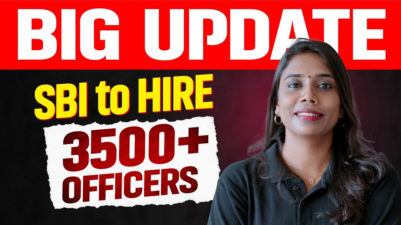 BIG UPDATE: SBI to HIRE 3500+ OFFICERS | Xylem Banking