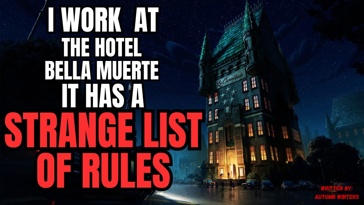 Rules Creepypasta My New Job Has A Strange Set Of Rules | By Autumn Winters | The Hotel Bella Muerte