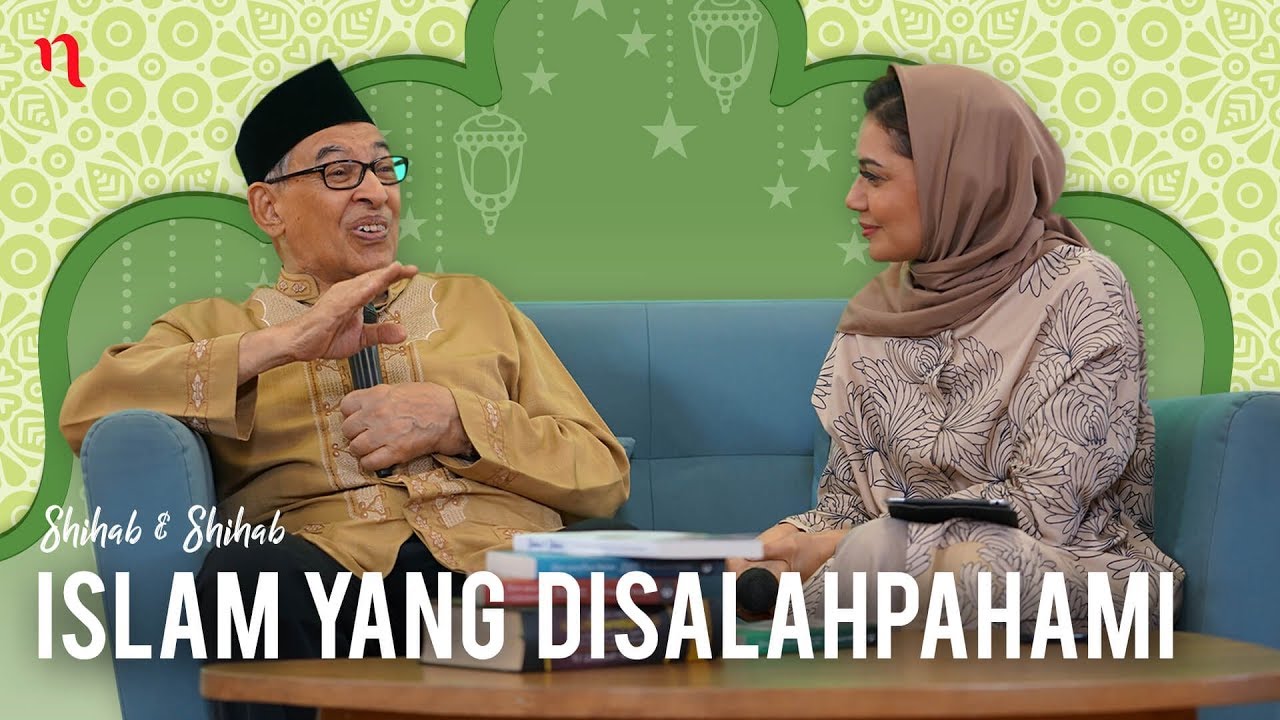 Islam yang Disalahpahami | Shihab & Shihab