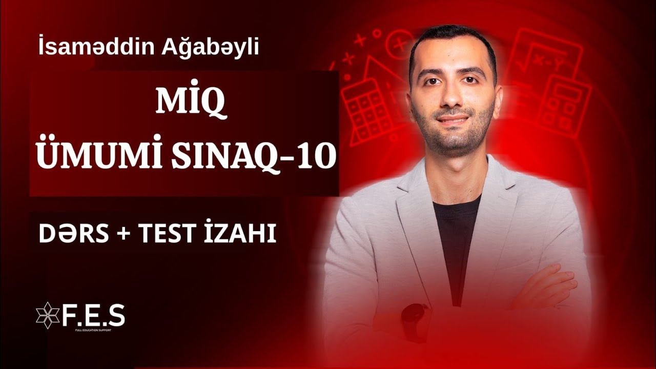 MİQ | İBTİDAİ RİYAZİYYAT | ÜMUMİ SINAQ-10