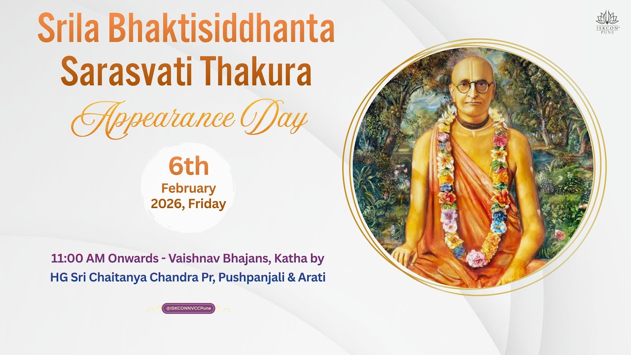 𝐀𝐩𝐩𝐞𝐚𝐫𝐚𝐧𝐜𝐞 𝐃𝐚𝐲 𝐨𝐟 𝐒𝐫𝐢𝐥𝐚 𝐁𝐡𝐚𝐤𝐭𝐢𝐬𝐢𝐝𝐝𝐡𝐚𝐧𝐭𝐚 𝐒𝐚𝐫𝐚𝐬𝐯𝐚𝐭𝐢 𝐓𝐡𝐚𝐤𝐮𝐫𝐚 || 𝟔𝐭𝐡 𝐅𝐞𝐛 𝟐𝟎𝟐𝟔 @ISKCONNVCCPune