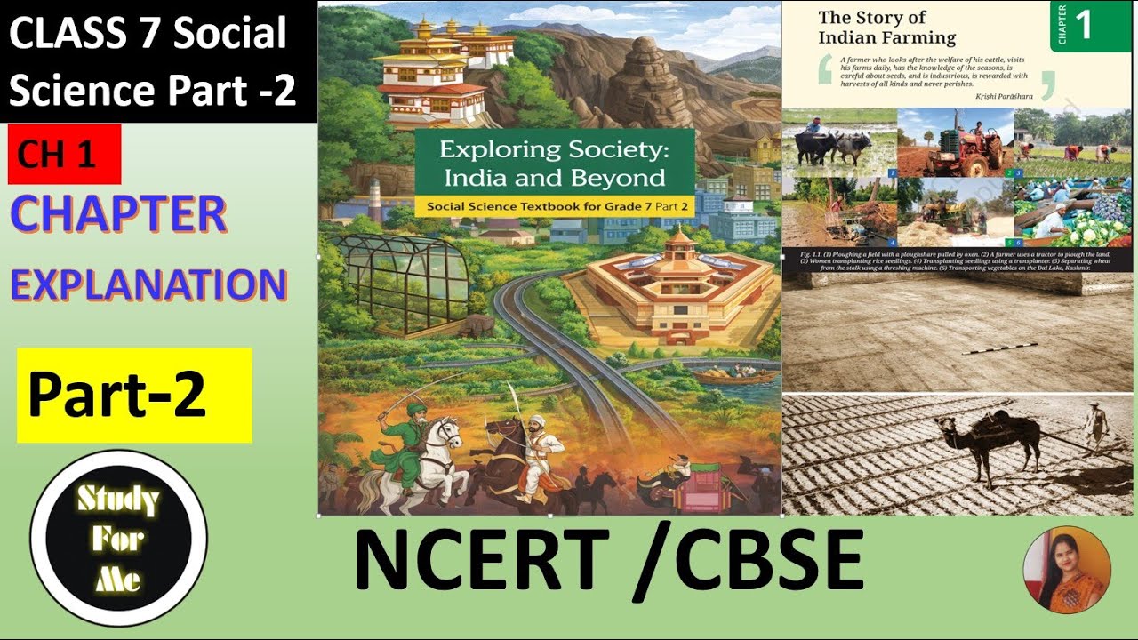 The Story of Indian Farming Class 7 SST | Exploring Society India and Beyond | Part -2 I NCERT