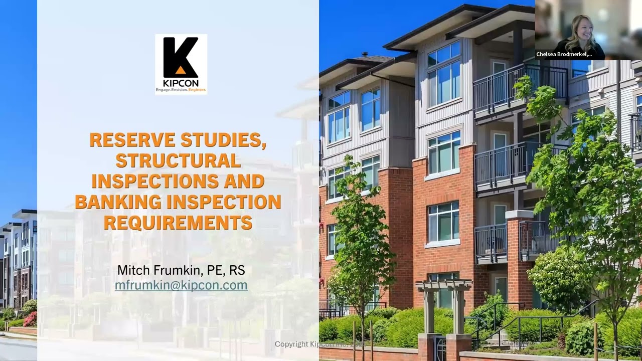 Kipcon 2025 Webinar Series | Reserve Studies, Structural Inspections & Bank Inspection Requirements
