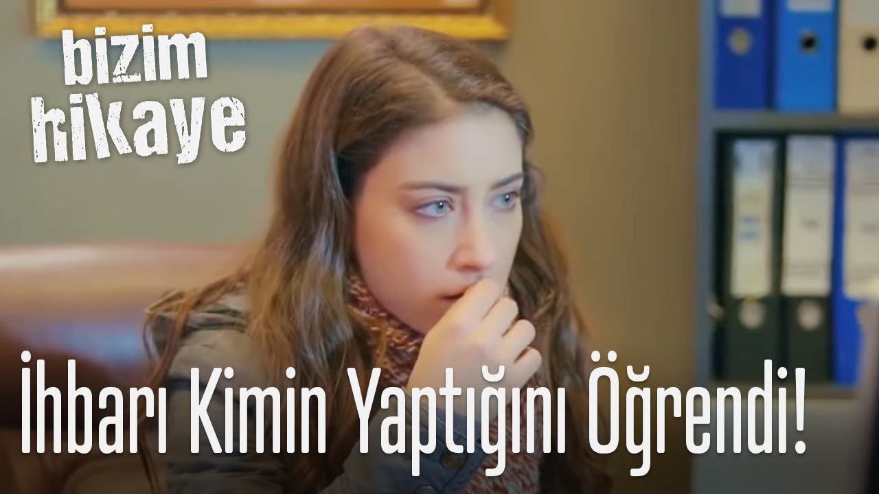 İhbar kaydı - Bizim Hikaye