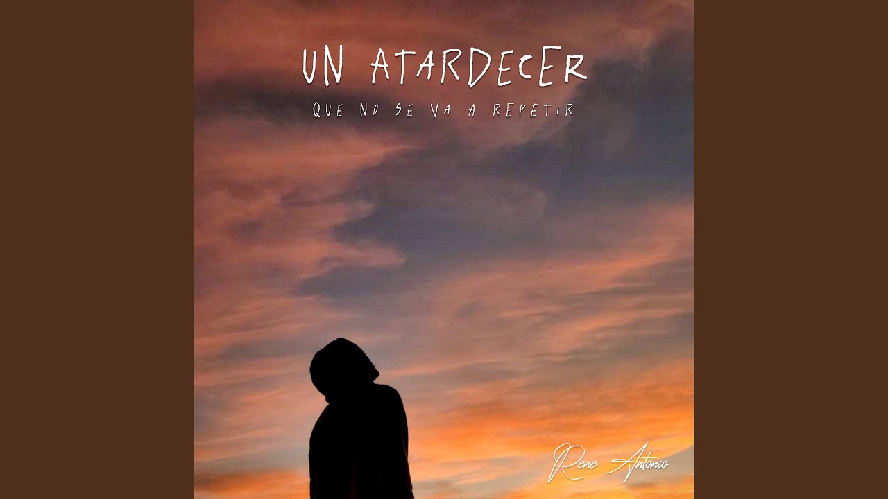 Un Atardecer Que No Se Va A Repetir