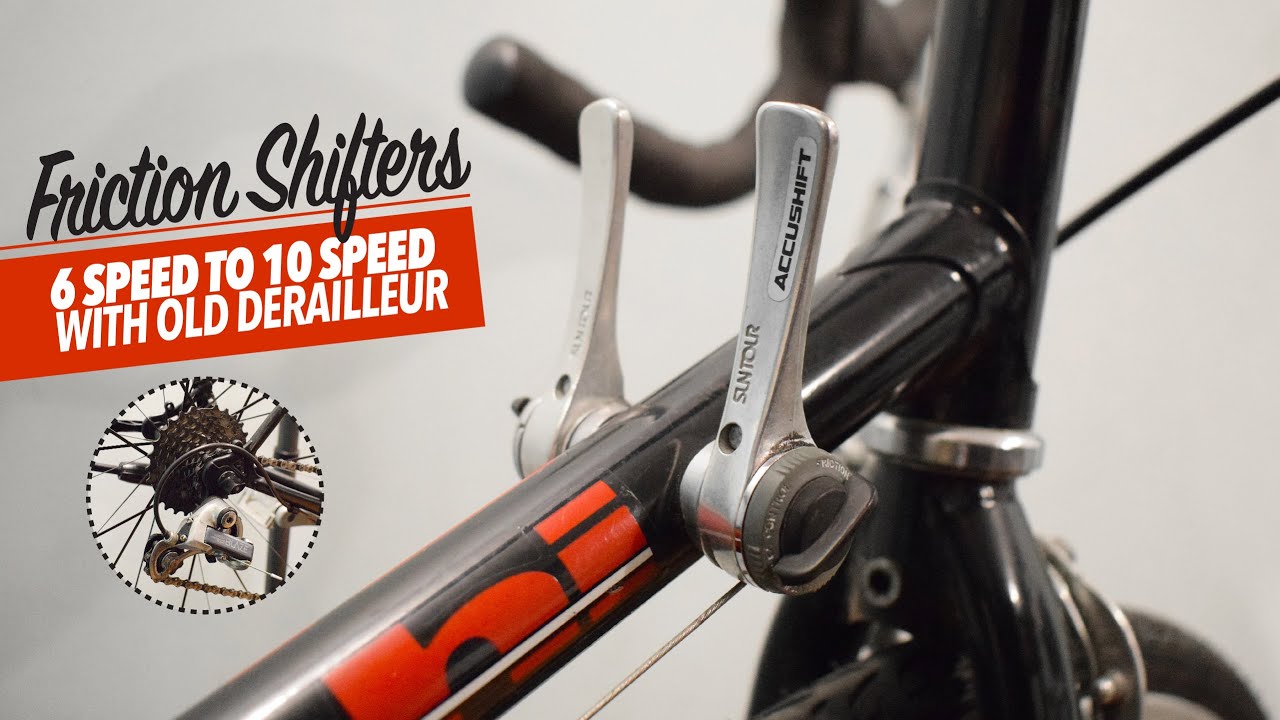Friction Shifters: 6 Speed to 10 Speed With Old Derailleur