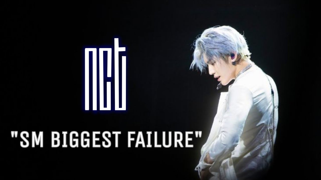 NCT : SM Biggest Failure? nah.