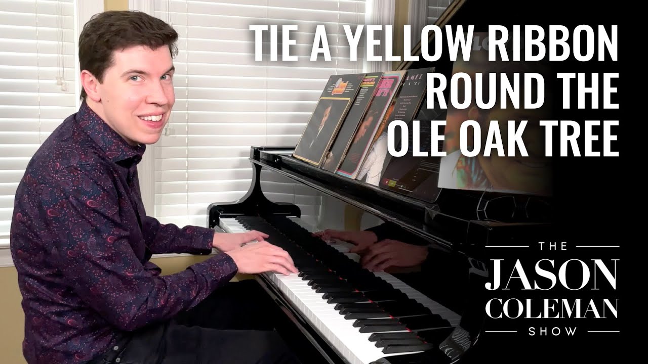 Tie A Yellow Ribbon Round The Ole Oak Tree - Tony Orlando Piano Cover from The Jason Coleman Show
