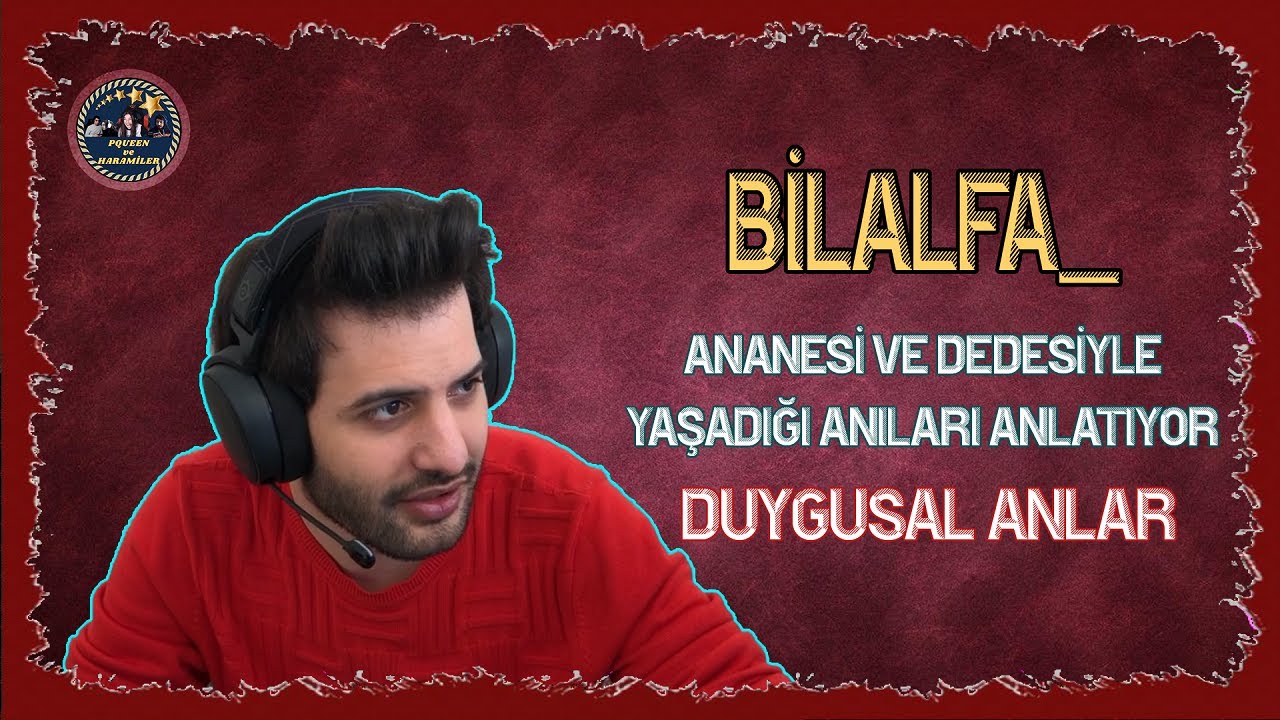 BİLALFA - ANANESİ ve DEDESİYLE YAŞADIĞI DUYGUSAL ANILARI ANLATIYOR!