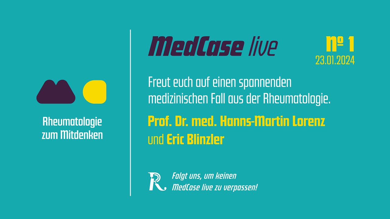MedCase live - Rheumatologie zum Mitdenken | 23.01.2024