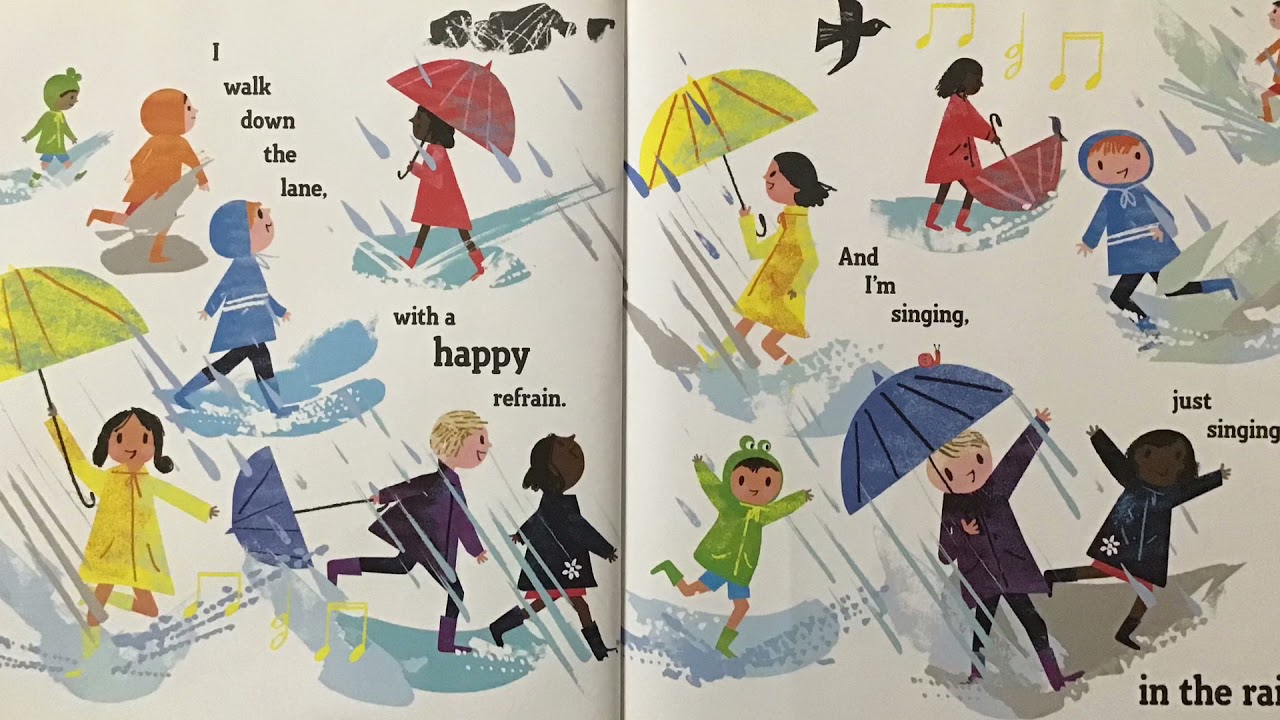 Singing in the Rain - Composed by Arthur Freed and Nacio Herb Brown. Illustrated by Tim Hopgood.