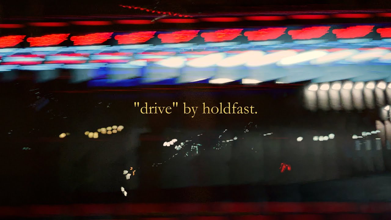 Holdfast. - Drive (Official Lyric Video)