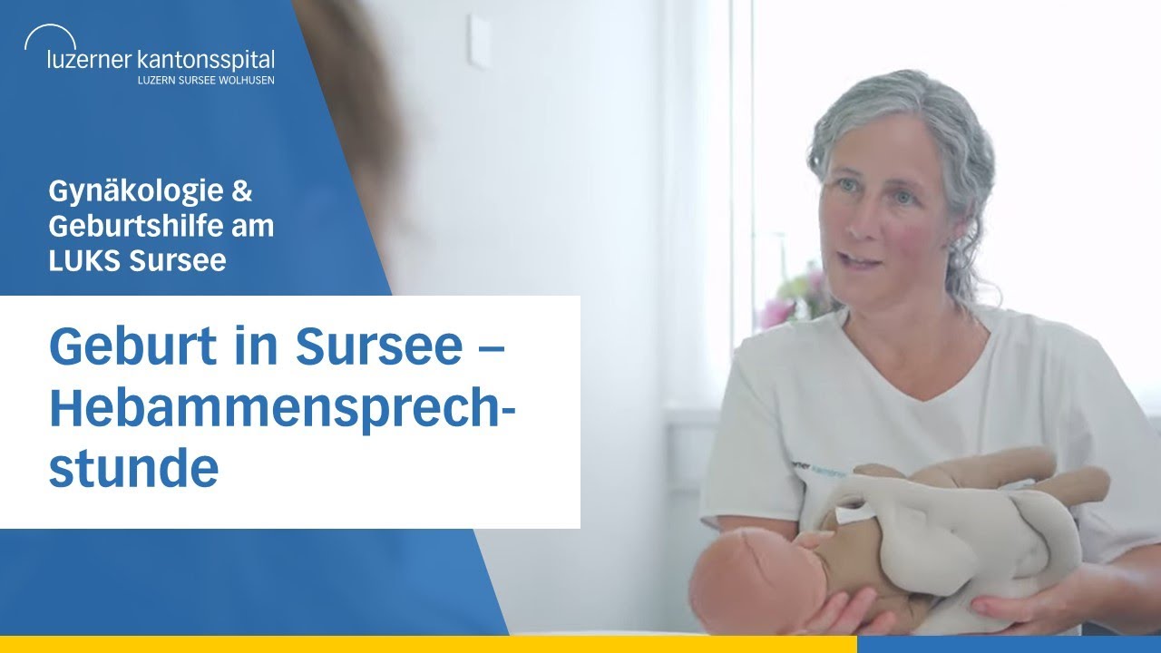 Geburt in Sursee - Teil 2 - Hebammensprechstunde