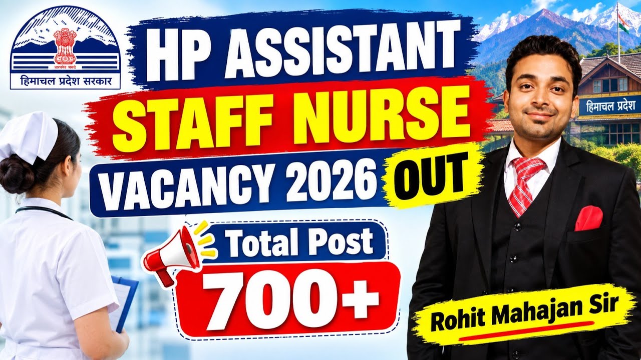 HP ASSISTANT STAFF NURSE VACANCY 2026 OUT