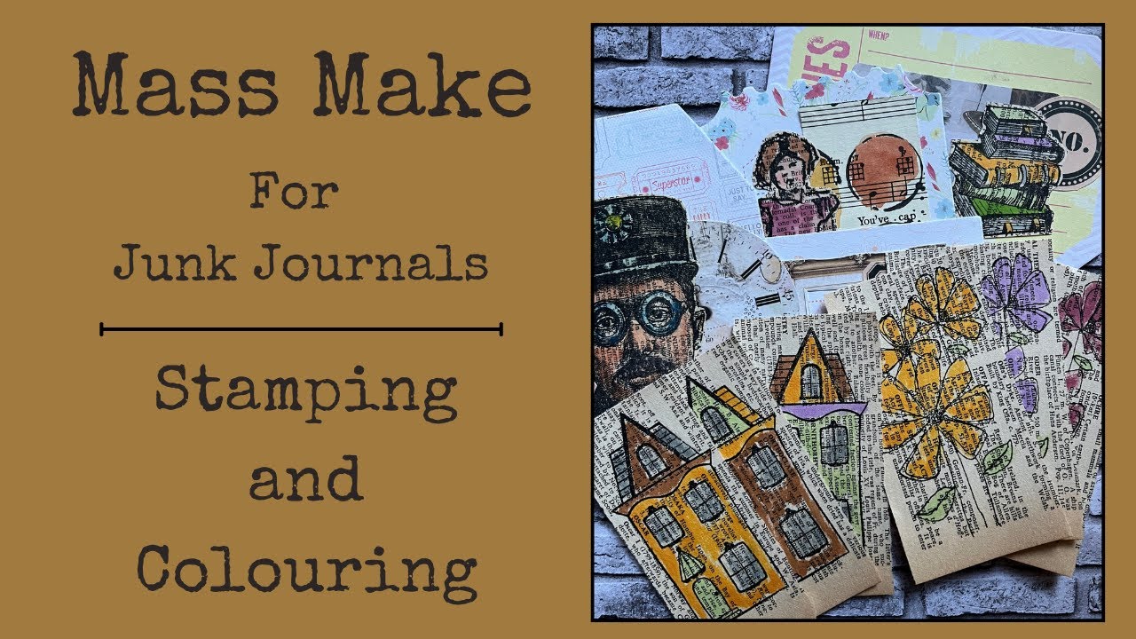 Mass Make for Junk Journals | Stamping and Colouring | Super Easy, Beginner Friendly