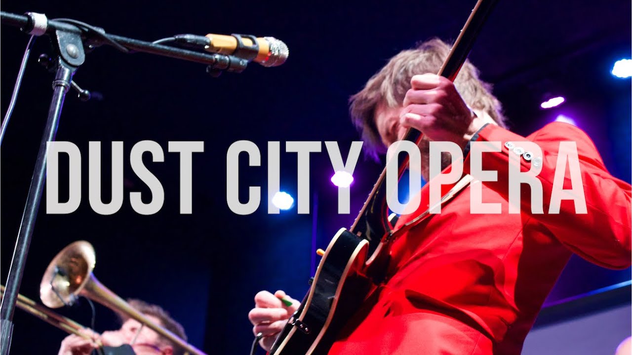 Dust City Opera Live