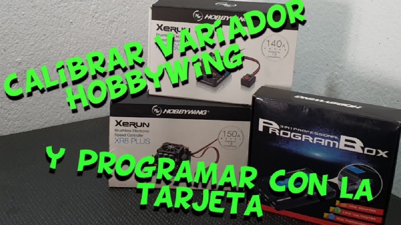 COMO CALIBRAR VARIADOR HOBBYWING Y CONFIGURACION CON TARJETA PROGRAMADORA