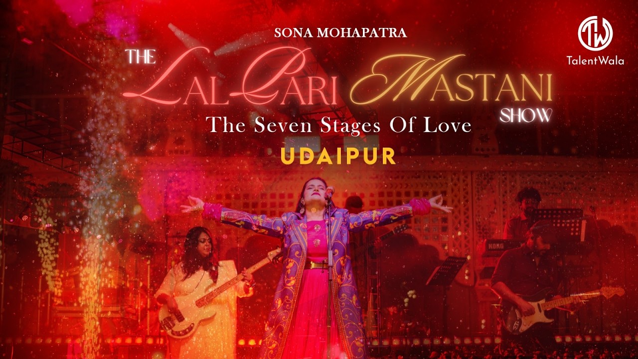 As Sona Mohapatra lit up Udaipur with The Lal Pari Mastani Show, the Seven Stages of Love.