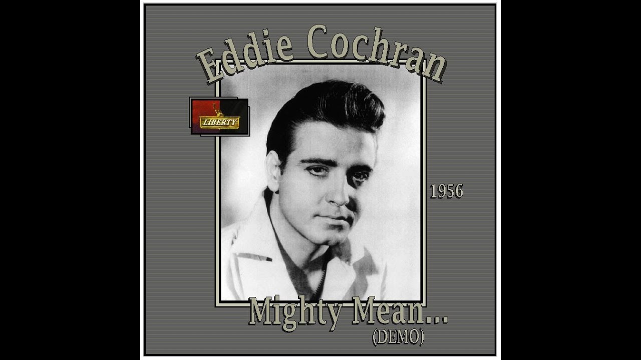 Eddie Cochran - Mighty Mean (1956) Demo